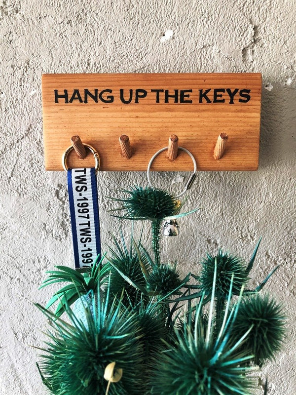 Hang up the keys Anahtarlık / Duvar Anahtarlık